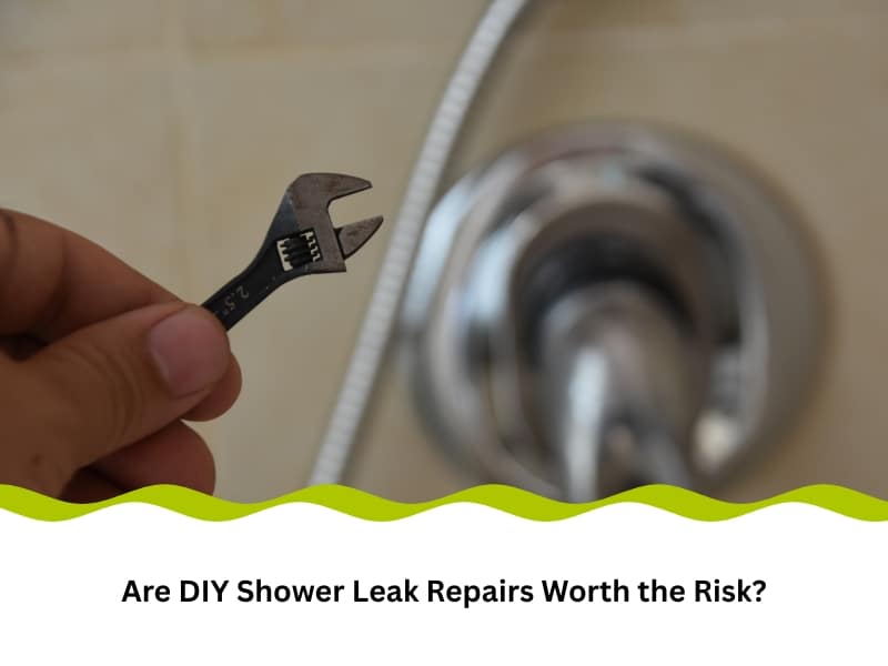 A hand holds a small wrench near a blurry shower fixture, questioning if DIY shower leak repairs are worth the risk.