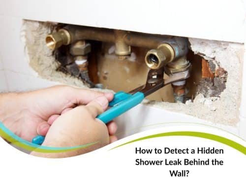 How to Detect a Hidden Shower Leak Behind the Wall?